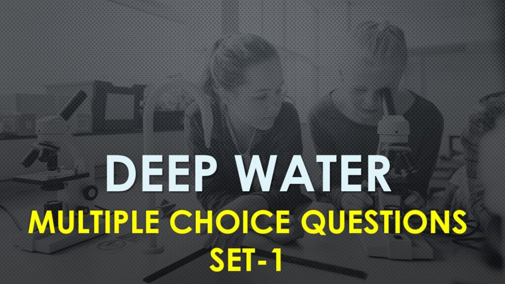 MCQ Questions Class 12 English Deep Water-1