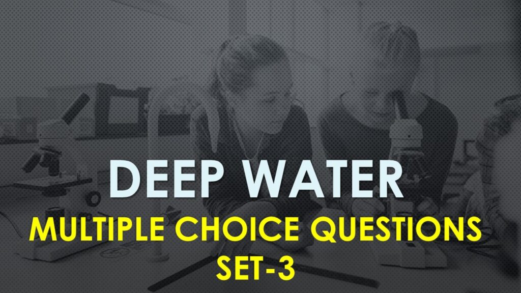 MCQ Questions Class 12 English Deep Water-3