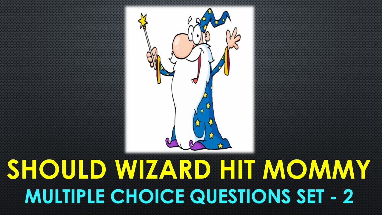 Should Wizard Hit Mommy-2