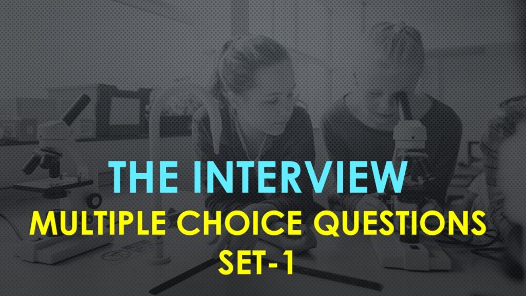 MCQ Questions Class 12 English The Interview-1
