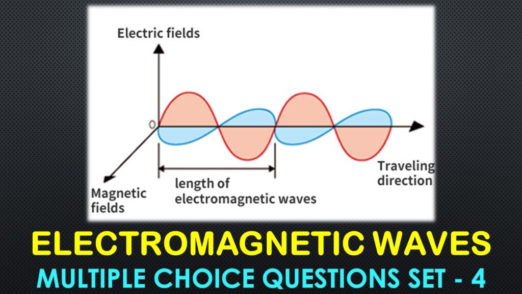 Electromagnetic Waves-4