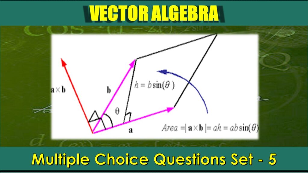 MCQ Questions Class 12 Vector Algebra-5