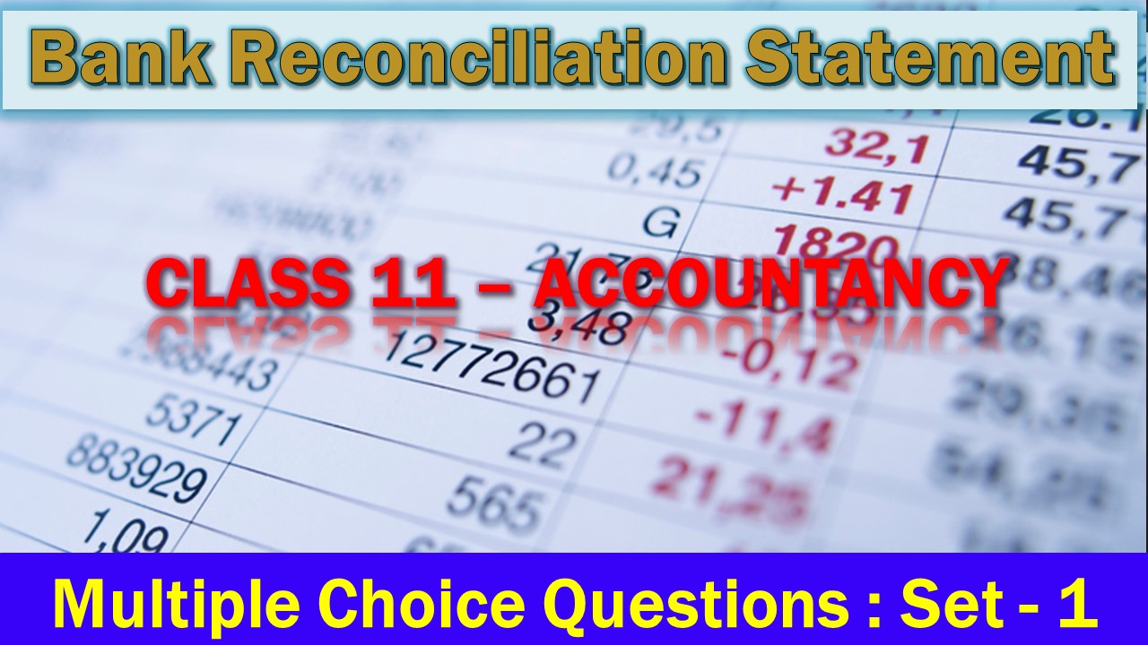 MCQ Questions Class 11 Bank Reconciliation Statement-1