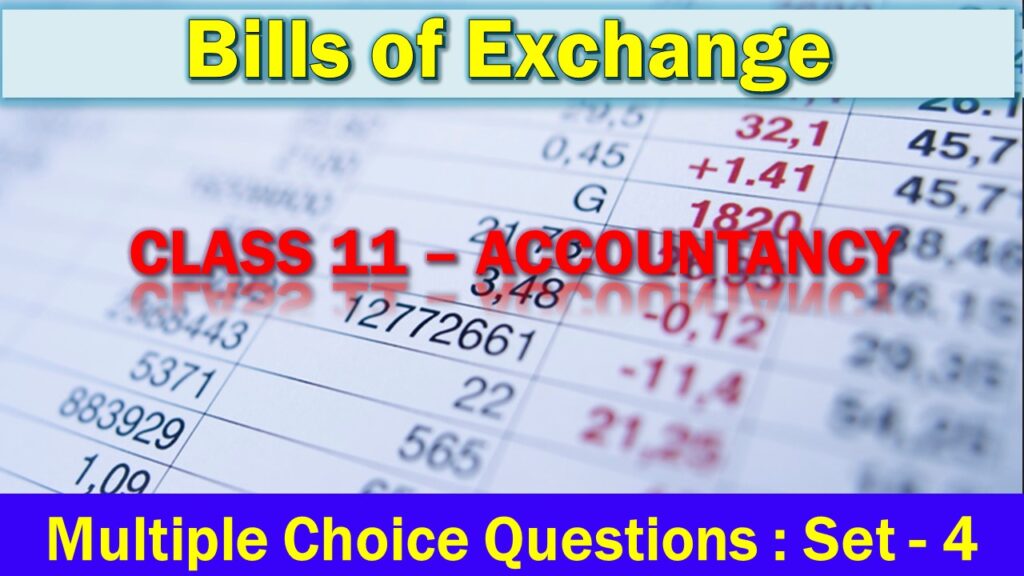 MCQ Questions Class 11 Bills of Exchange-3