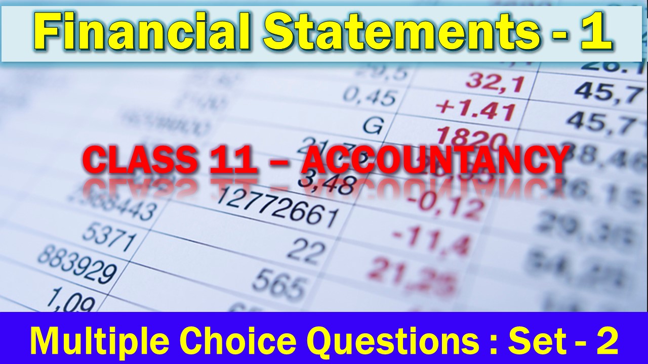 MCQ Questions Class 11 Financial Statements-1-2