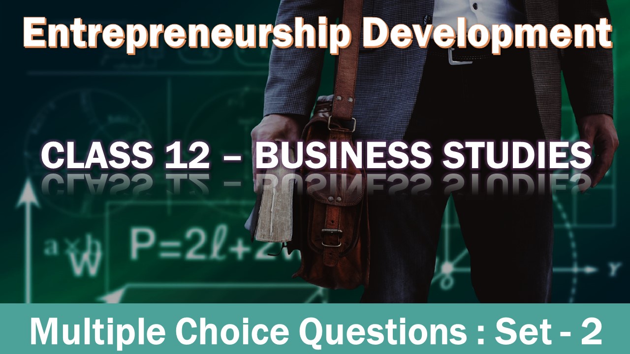 MCQ Questions Class 12 Entrepreneurship Development-2