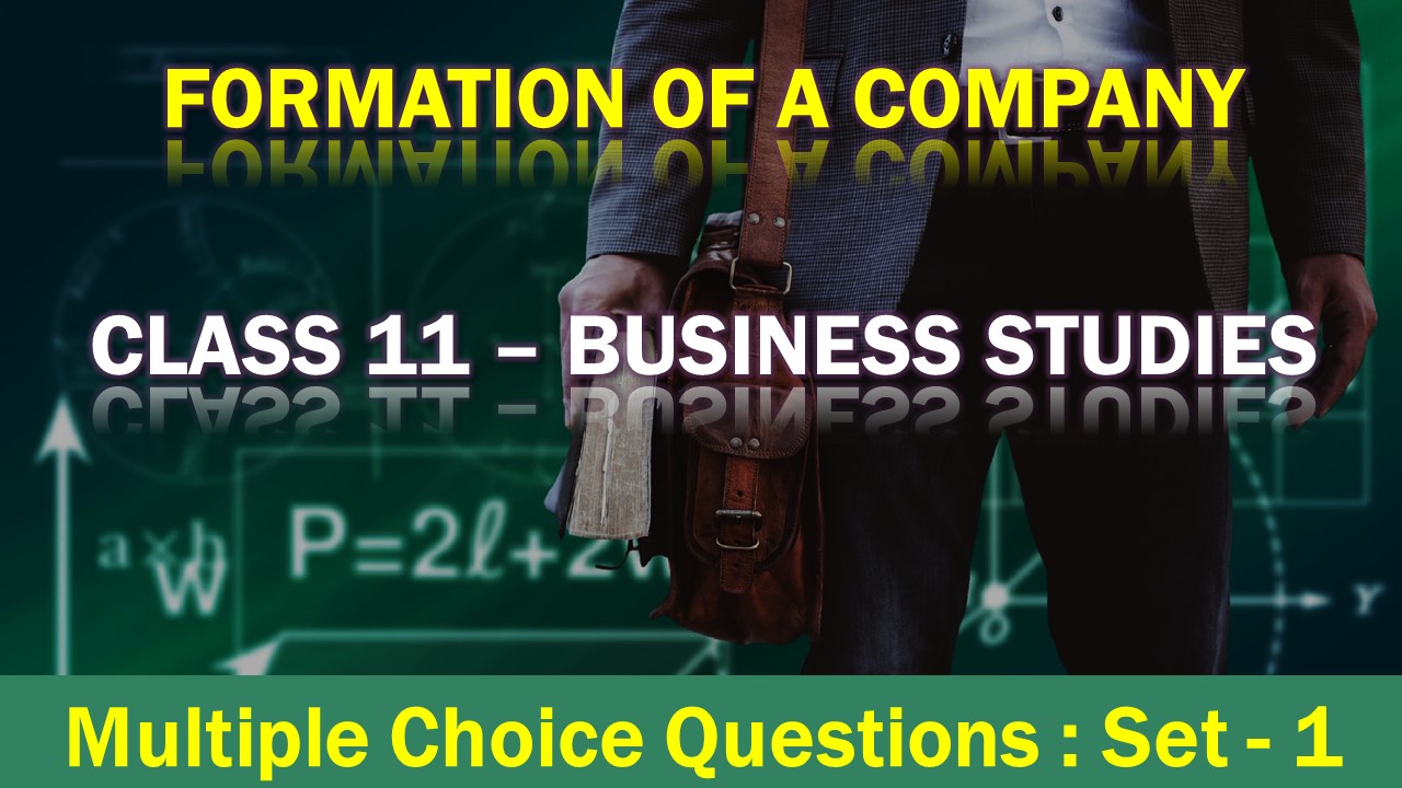 MCQ Questions Class 12 Formation of a Company-1