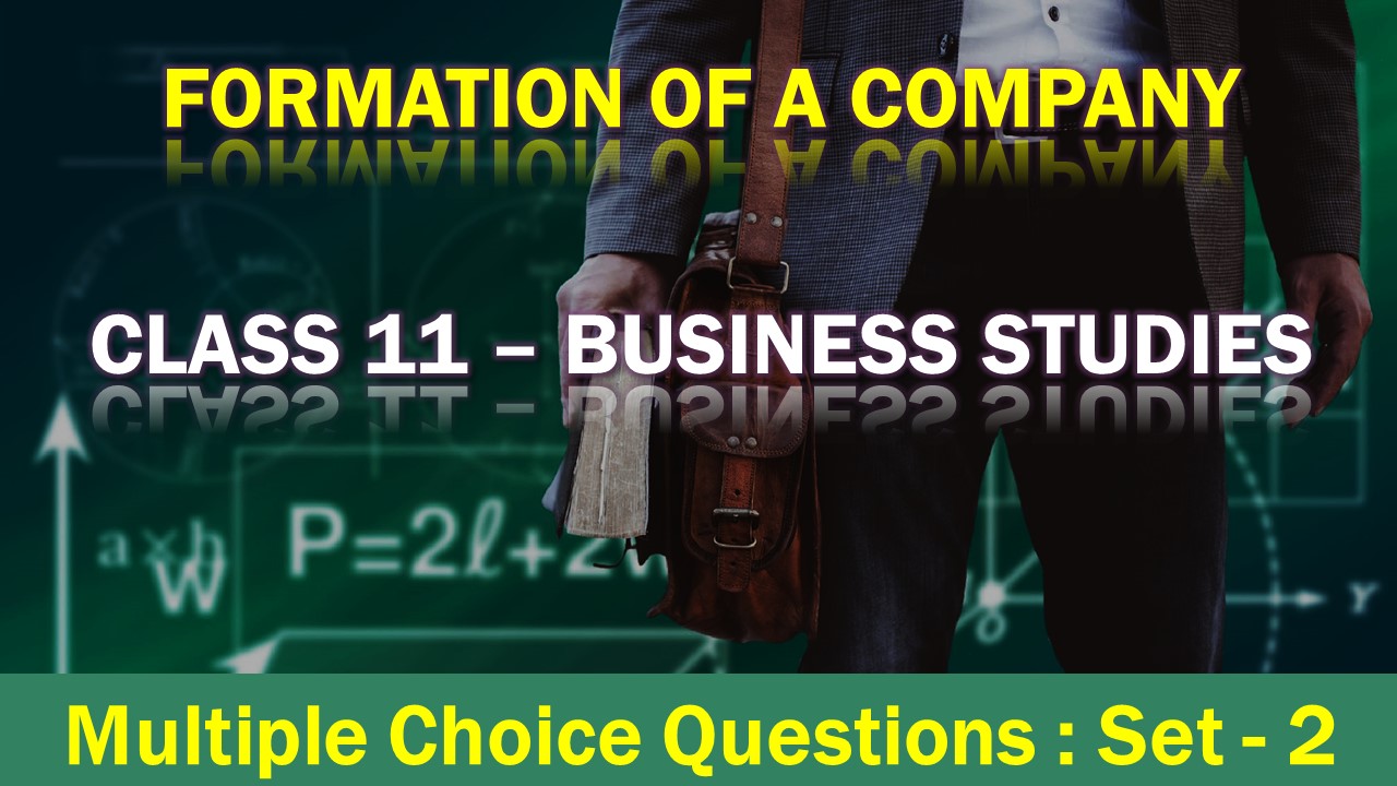 MCQ Questions Class 12 Formation of a Company-2