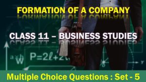 MCQ Questions Class 11 Formation of a Company With Answers