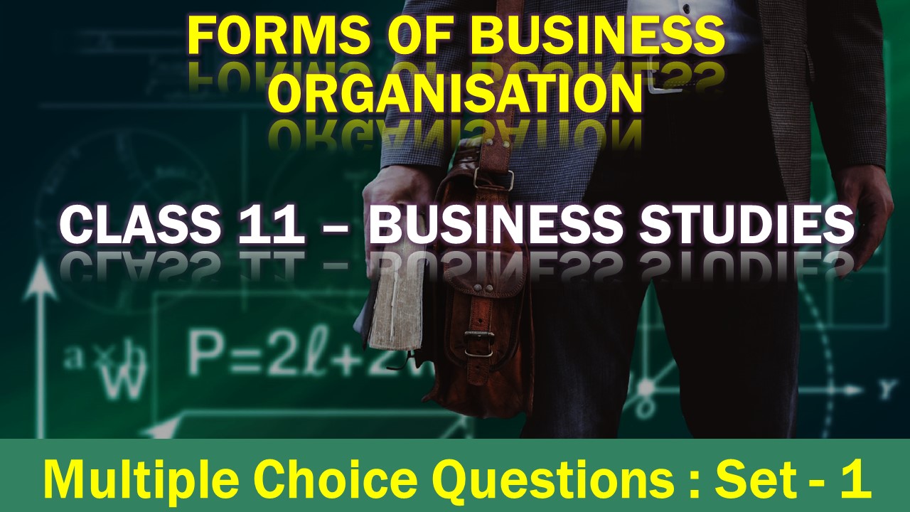 MCQ Questions Class 12 Forms of Business Organisation-1