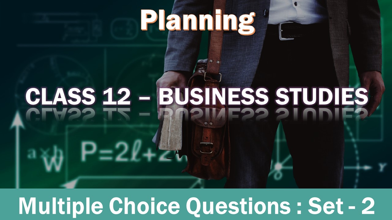 MCQ Questions Class 12 Planning-2