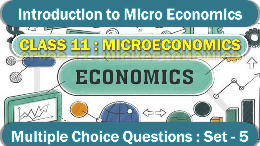 Introduction to Micro Economics (5)