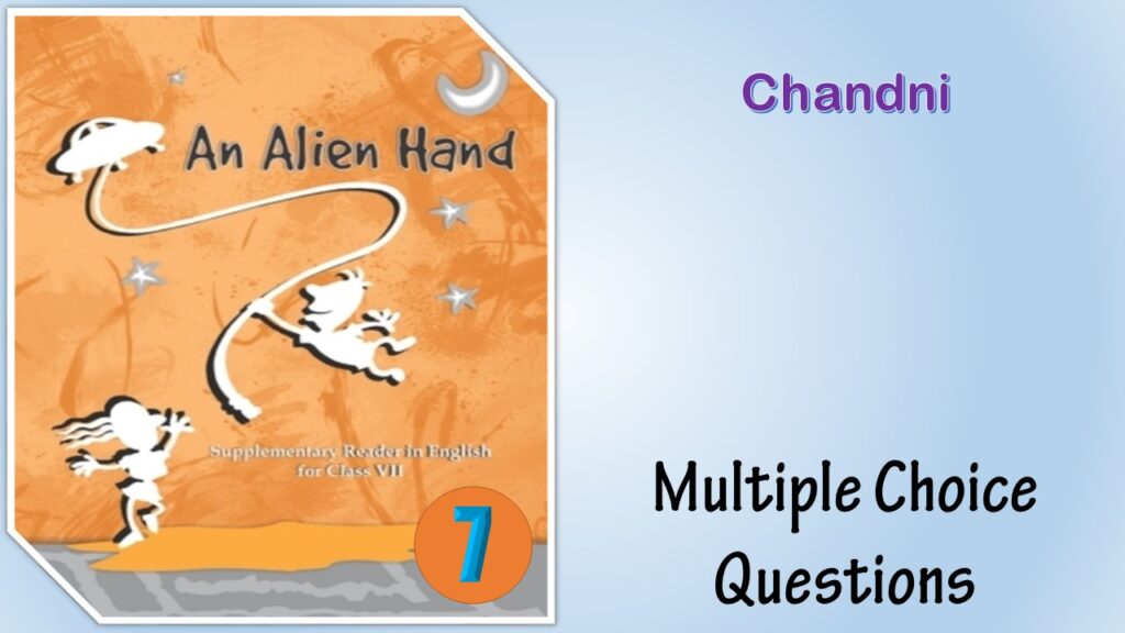 MCQ NCERT Class 7 An alien hand chapter (7)