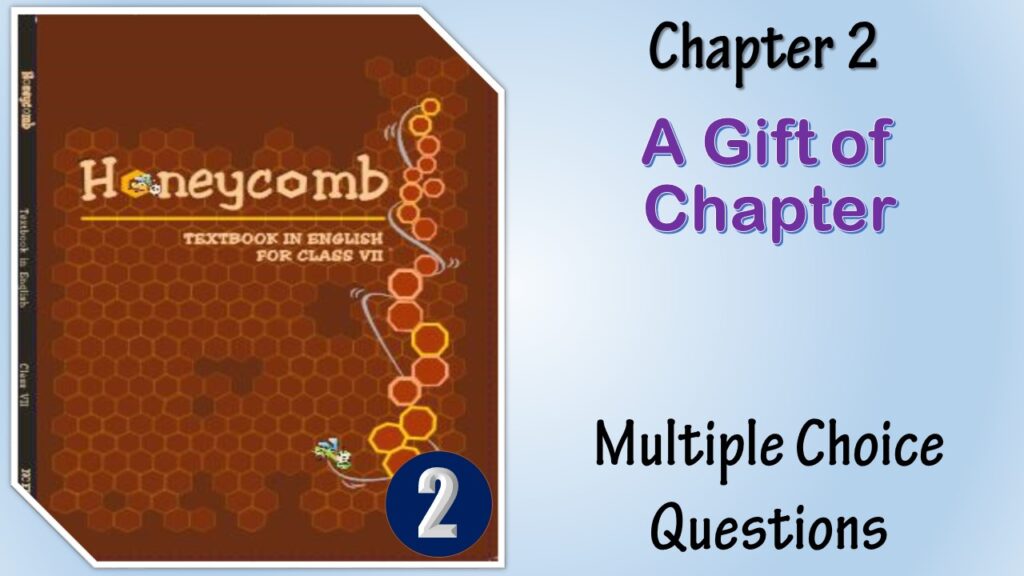 MCQ NCERT Class 7 Honeycomb Chapter (2)