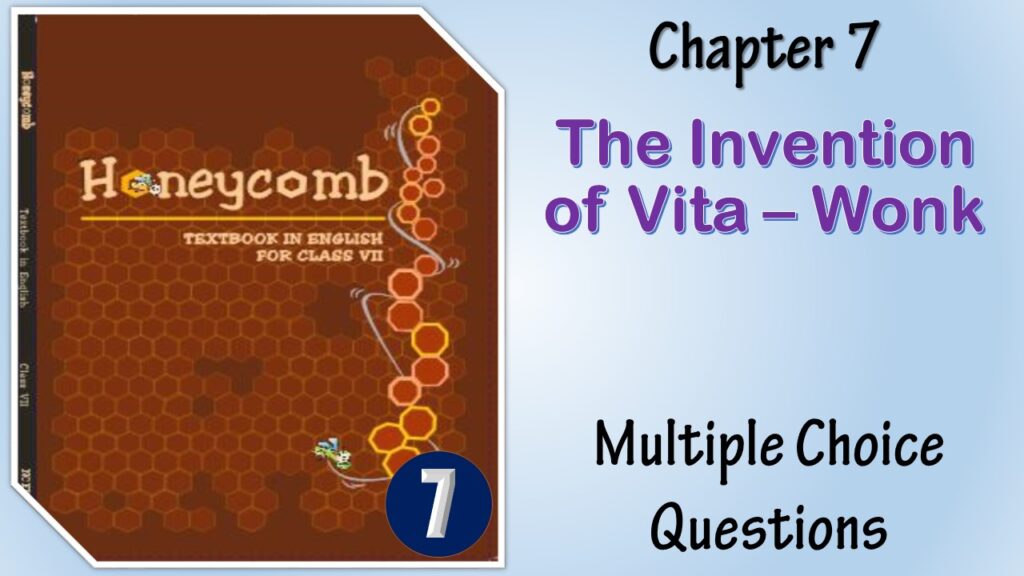 MCQ NCERT Class 7 Honeycomb Chapter (7)