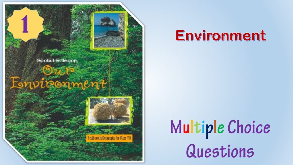 NCERT Class 7 Geography MCQ (1)