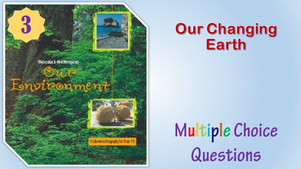 NCERT Class 7 Geography MCQ (3)