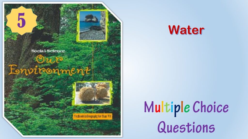 NCERT Class 7 Geography MCQ (5)