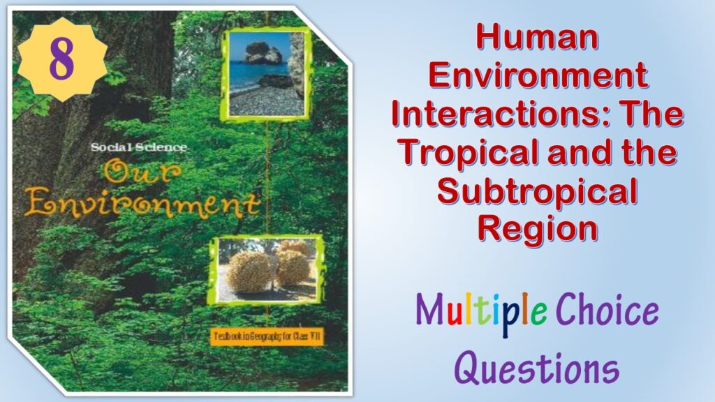 NCERT Class 7 Geography MCQ (8)
