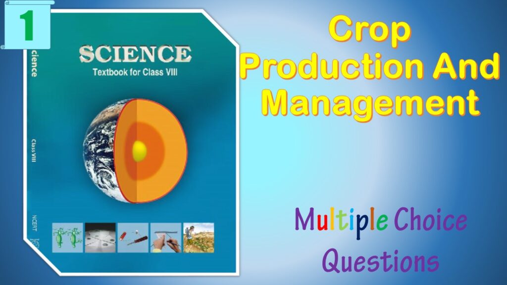 MCQ Questions Class 8 Science Chapter (1)