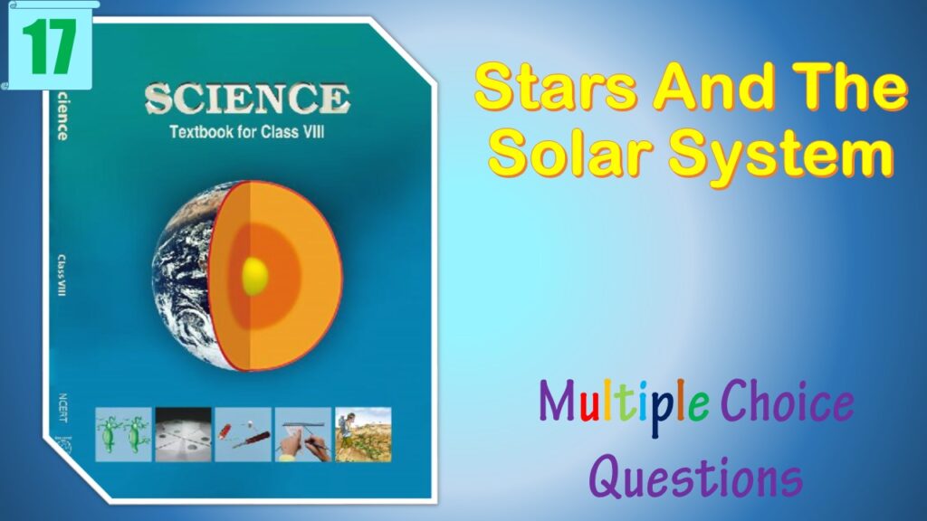 MCQ Questions Class 8 Science Chapter (17)