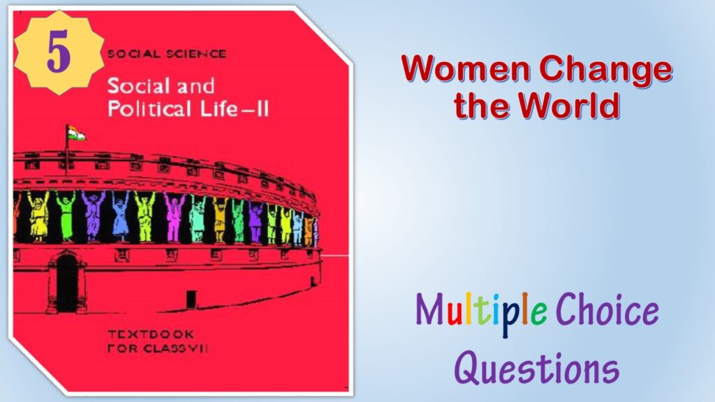 NCERT Class 7 Politics MCQ (5)