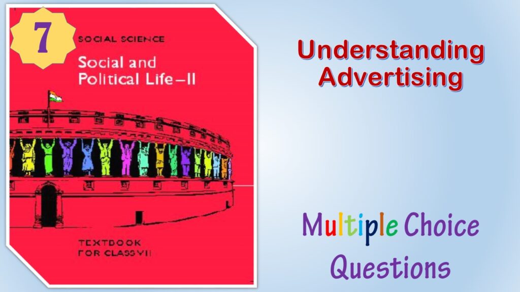 NCERT Class 7 Politics MCQ (7)