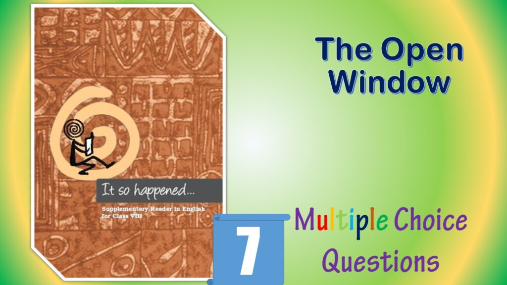NCERT Class 8 English It May So Happen MCQ (7)