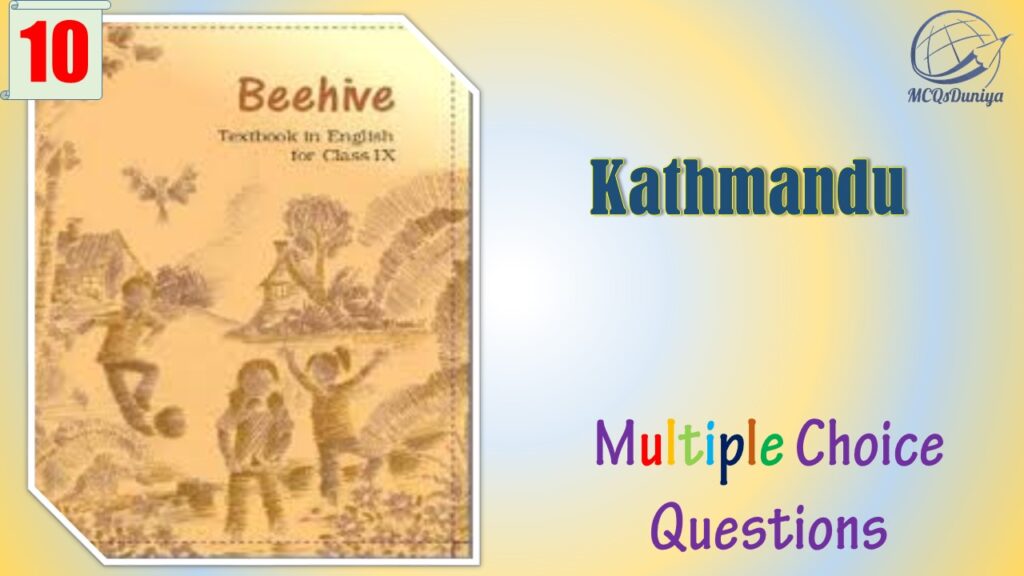 NCERT Class 9 English Beehive MCQ (10)