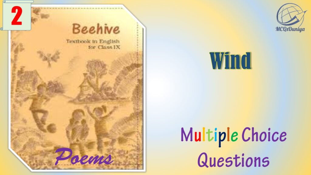 NCERT Class 9 English Beehive Poem MCQ (2)