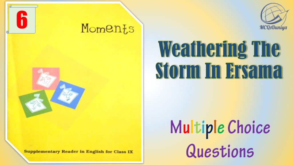 NCERT Class 9 English Moments MCQ (6)