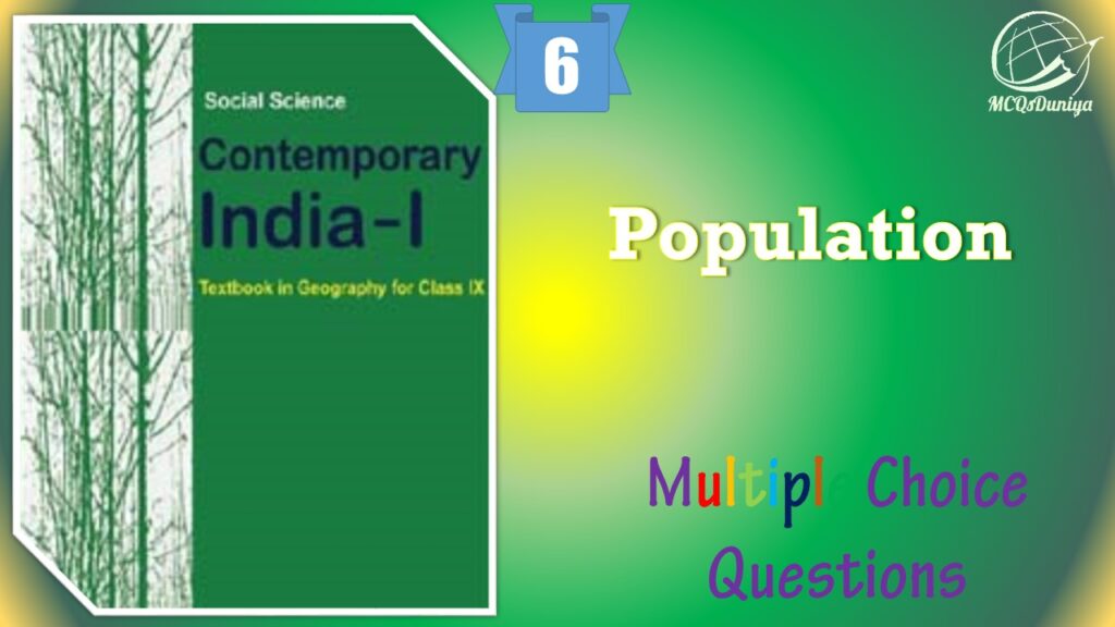 NCERT Class 9 Geography MCQ (6)