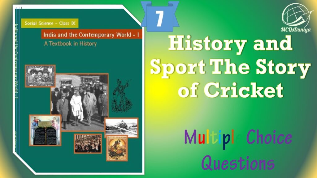 NCERT Class 9 History MCQ (7)