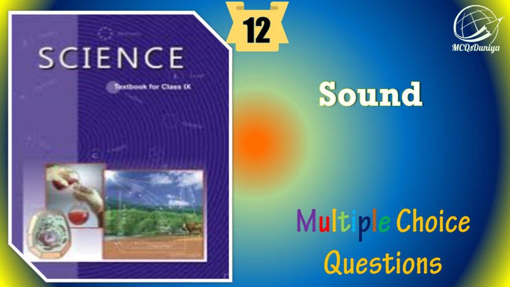 NCERT Class 9 Science MCQ (12)