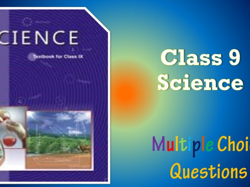 NCERT Class 9 Science MCQ