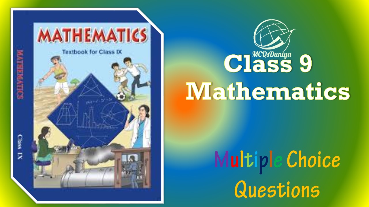 NCERT class 9 Mathematics MCQ