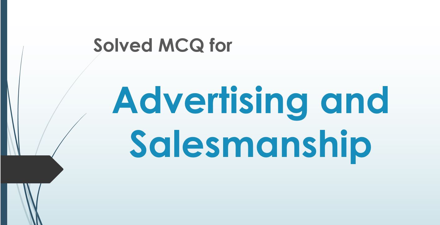 Advertising and salesmanship