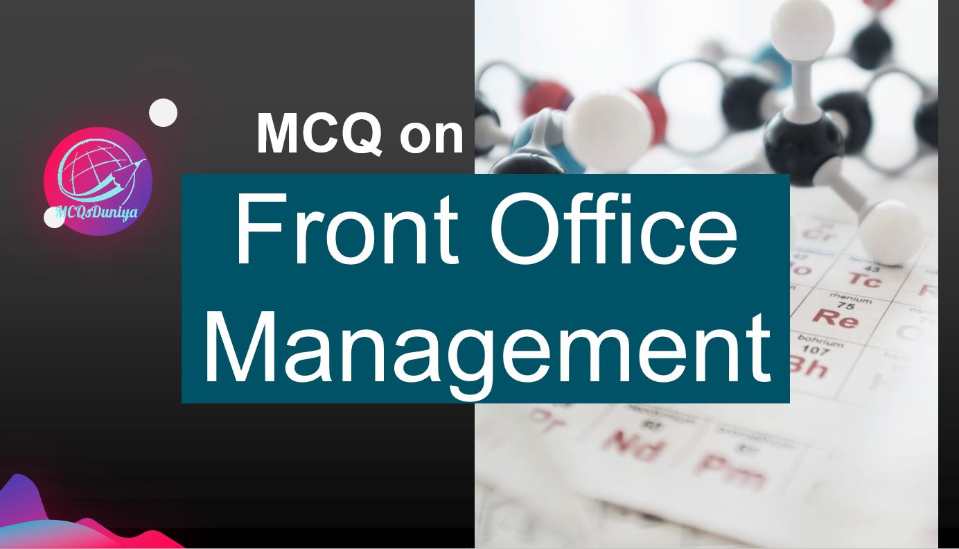 MCQ on Front Office Management MCQsDuniya